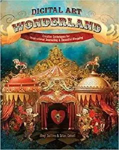 Digital Art Wonderland: Creative Techniques for Inspirational Journaling and Beautiful Blogging [Repost]