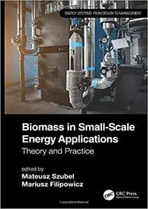 Biomass in Small-Scale Energy Applications: Theory and Practice