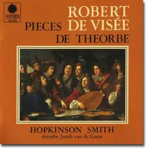 Robert de Visée, Pièces de théorbe - Hopkinson Smith