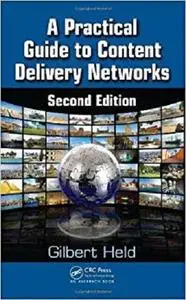 A Practical Guide to Content Delivery Networks