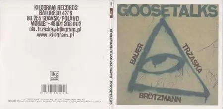 Peter Brotzmann, Mikolaj Trzaska, Johannes Bauer - Goosetalks (2010)