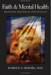 Faith and Mental Health: Religious Resources for Healing [Repost]