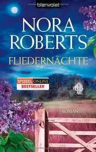 Nora Roberts - Blüten-Trilogie 03 - Fliedernächte