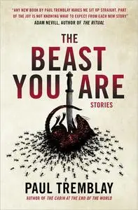 The Beast You Are: Stories