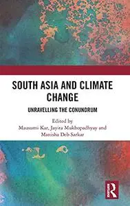 South Asia and Climate Change: Unravelling the Conundrum
