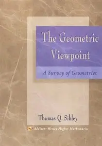 The Geometric Viewpoint: A Survey of Geometries