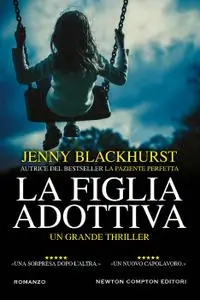Jenny Blackhurst - La figlia adottiva
