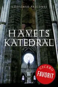 «Havets Katedral» by Ildefonso Falcones