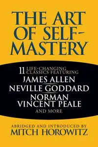 The Art of Self-Mastery: 11 Life-Changing Classics