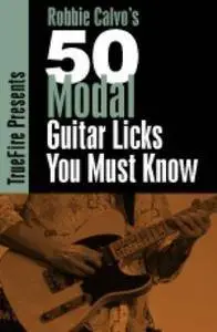 50 Modal Guitar Tricks You Must Know - Robbie Calvo's