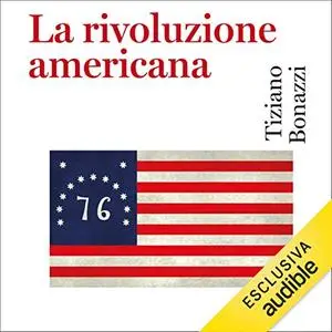 «La rivoluzione americana» by Tiziano Bonazzi