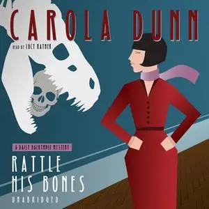 «Rattle His Bones» by Carola Dunn