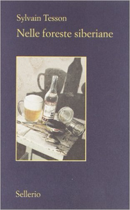 Nelle foreste siberiane - Sylvain Tesson