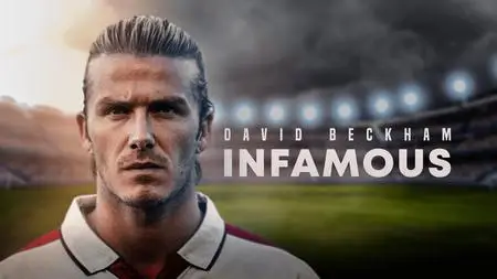 David Beckham: Infamous (2021)
