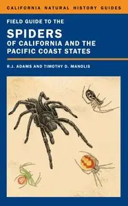 Field Guide to the Spiders of California and the Pacific Coast States (Repost)