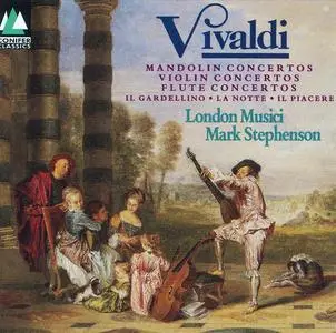 Mark Stephenson, London Musici - Antonio Vivaldi: Mandolin Concertos, Violin Concertos, Flute Concertos (1992)