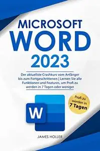 Microsoft Word: Der aktuellste Crashkurs vom Anfänger bis zum Fortgeschrittenen