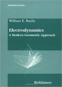 Electrodynamics: A Modern Geometric Approach (repost)