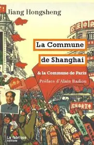 La Commune de Shanghai : et la Commune de Paris - Jian Hongsheng