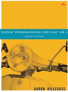 Aaron Hillegass, Cocoa Programming for Mac OS X (Repost) 