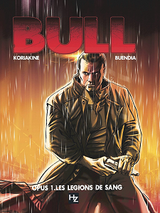 Bull - Tome 1 - Opus 1 - Les Légions de Sang
