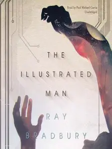Ray Bradbury - The Illustrated Man (Audiobook)