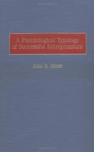 A Psychological Typology of Successful Entrepreneurs