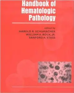 Handbook of Hematologic Pathology (Diagnostic Pathology, 2)