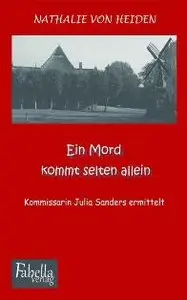 Nathalie von Heiden - Julia Sanders 01 - Ein Mord kommt selten allein