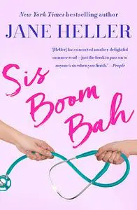 «Sis Boom Bah» by Jane Heller