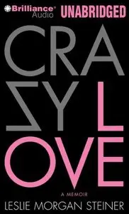 Crazy Love: A Memoir (Audiobook)