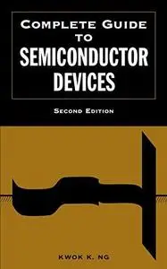 Complete Guide to Semiconductor Devices, Second Edition (Repost)