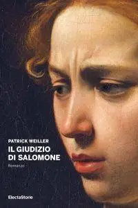 Patrick Weiller - Il giudizio di Salomone