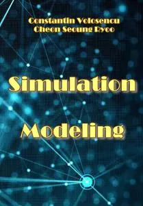 "Simulation Modeling" ed. by Constantin Volosencu, Cheon Seoung Ryoo