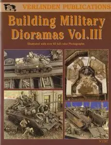 Building Military Dioramas Vol.III