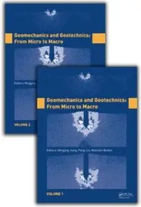 Geomechanics and Geotechnics: From Micro to Macro (Two Volume Set) [Repost]