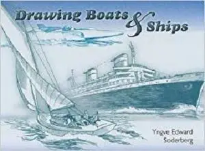 Drawing Boats and Ships (Dover Art Instruction)