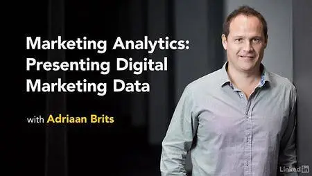 Lynda - Marketing Analytics: Presenting Digital Marketing Data