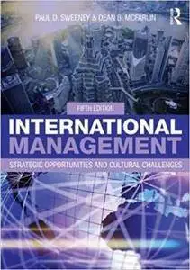 International Management: Strategic Opportunities and Cultural Challenges