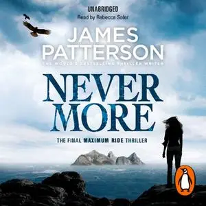«Maximum Ride: Nevermore» by James Patterson