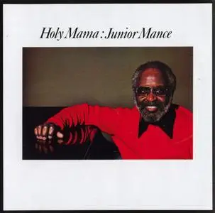 Junior Mance - Holy Mama (1976) {Test Of Time TOT-18 rel 2008}