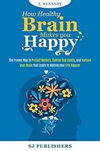 How Healthy Brain Makes You Happy