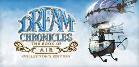 Dream Chronicles: The Book of Air Collector's Edition v1.0.1.264 Portable