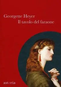 Georgette Heyer - Il tavolo del faraone