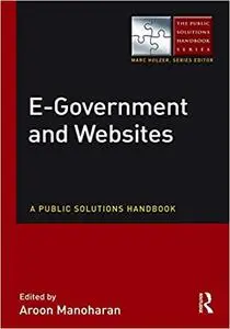 E-Government and Websites: A Public Solutions Handbook
