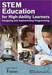 STEM Education for High-Ability Learners: Designing and Implementing Programming