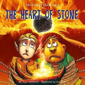 «The Fate of the Elves 2: The Heart of Stone» by Peter Gotthardt