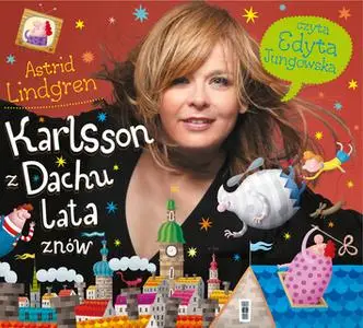 «Karlsson z Dachu lata znów» by Astrid Lindgren