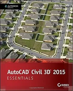 AutoCAD Civil 3D 2015 Essentials: Autodesk Official Press (repost)