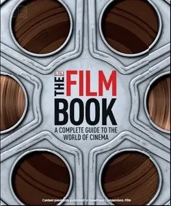 The Film Book: A Complete Guide To The World Of Film (repost)